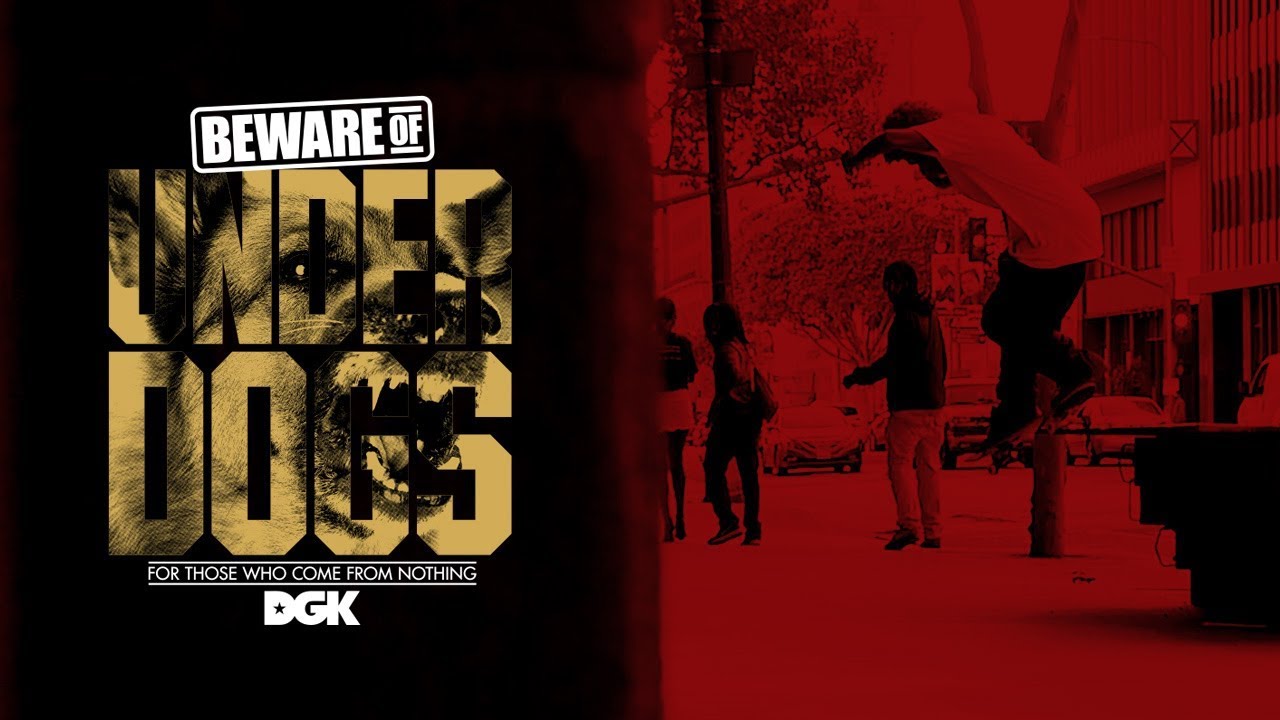 DGK - Beware of the Underdogs