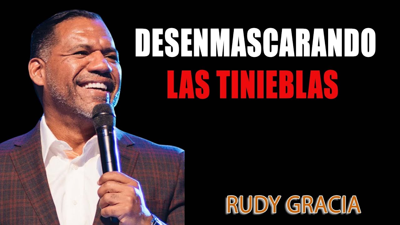 Desenmascarando las Tinieblas ¦ Bishop Ruddy Gracia