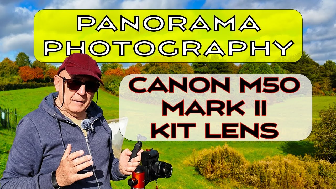Panorama Photography Canon M50 Mark ii