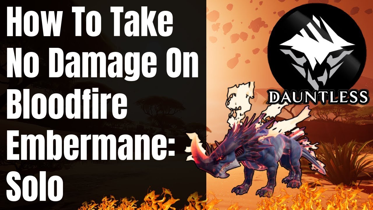 Take No Damage on Bloodfire Embermane &brvbar; Solo &brvbar; Dauntless