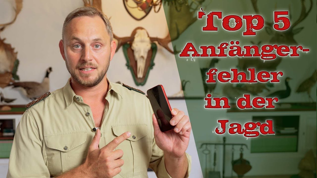 Top 5 Anf&auml;ngerfehler in der Jagd