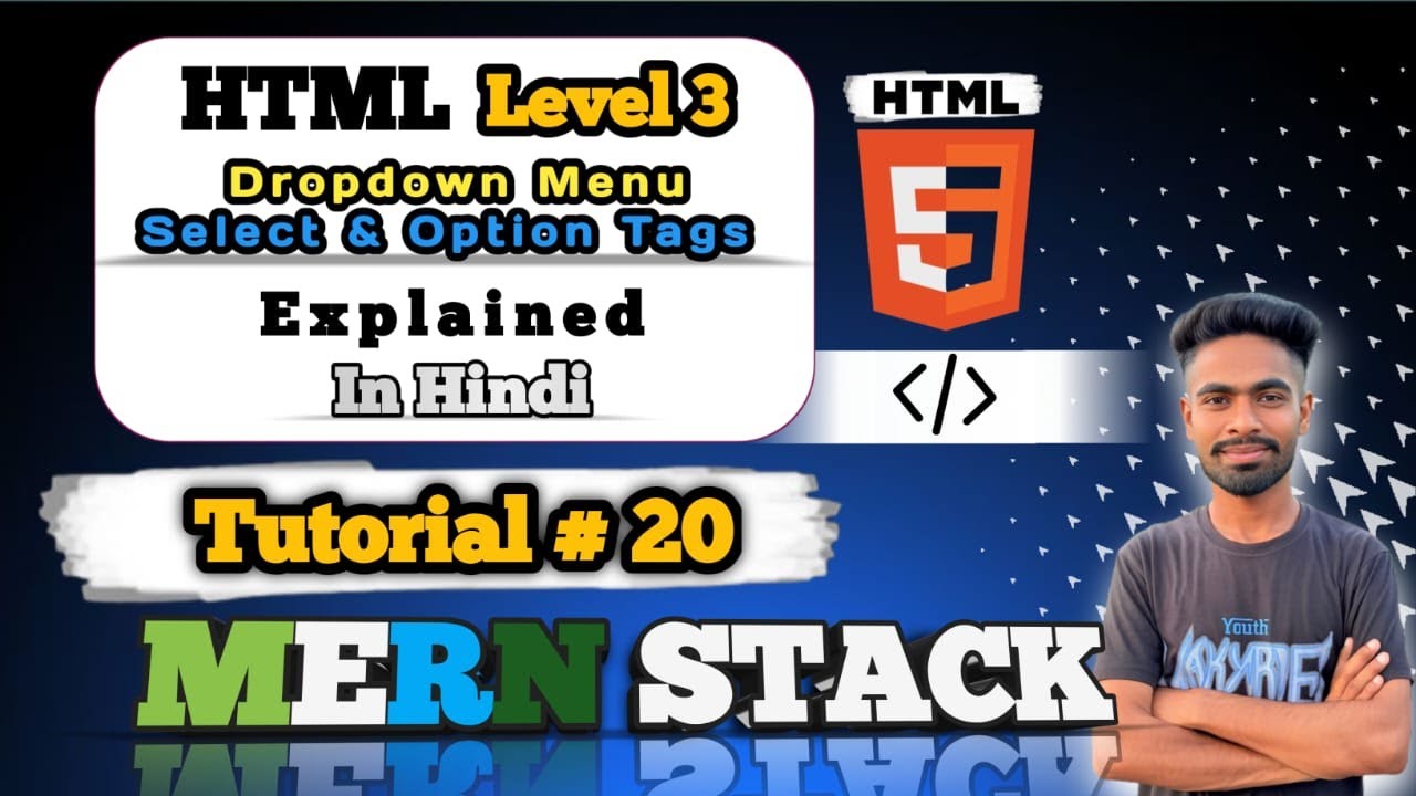 HTML Select Tag & Option in Hindi | Dropdown Menu in HTML Forms Explained | MERN Stack #20 #htmlform