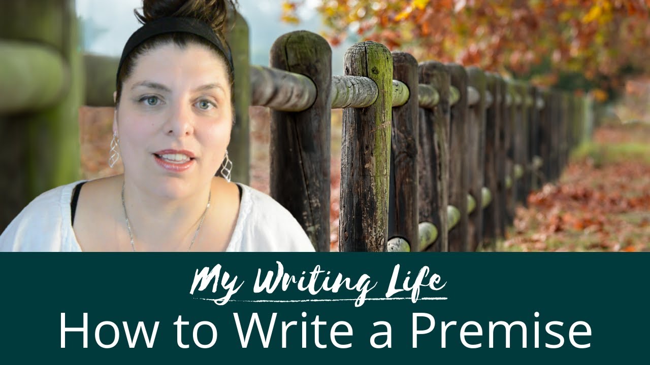 How to write a premise.