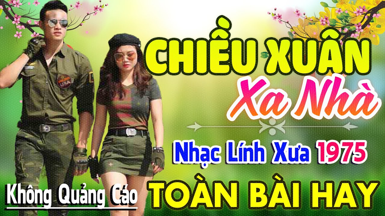 Chiều Xuân Xa Nhà ♪ 381 Bài Nhạc Lính Hải Ngoại 1975 Bất Hủ Ngọt Lịm Toàn Bài Hay Cả Làng Cùng Nghe