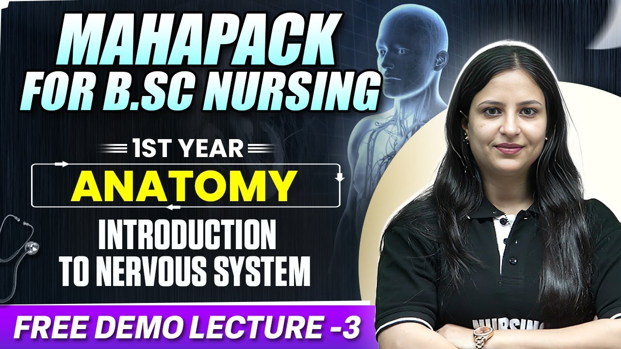 Introduction to Nervous System | Demo Class 3 | B.Sc. Nursing Prep