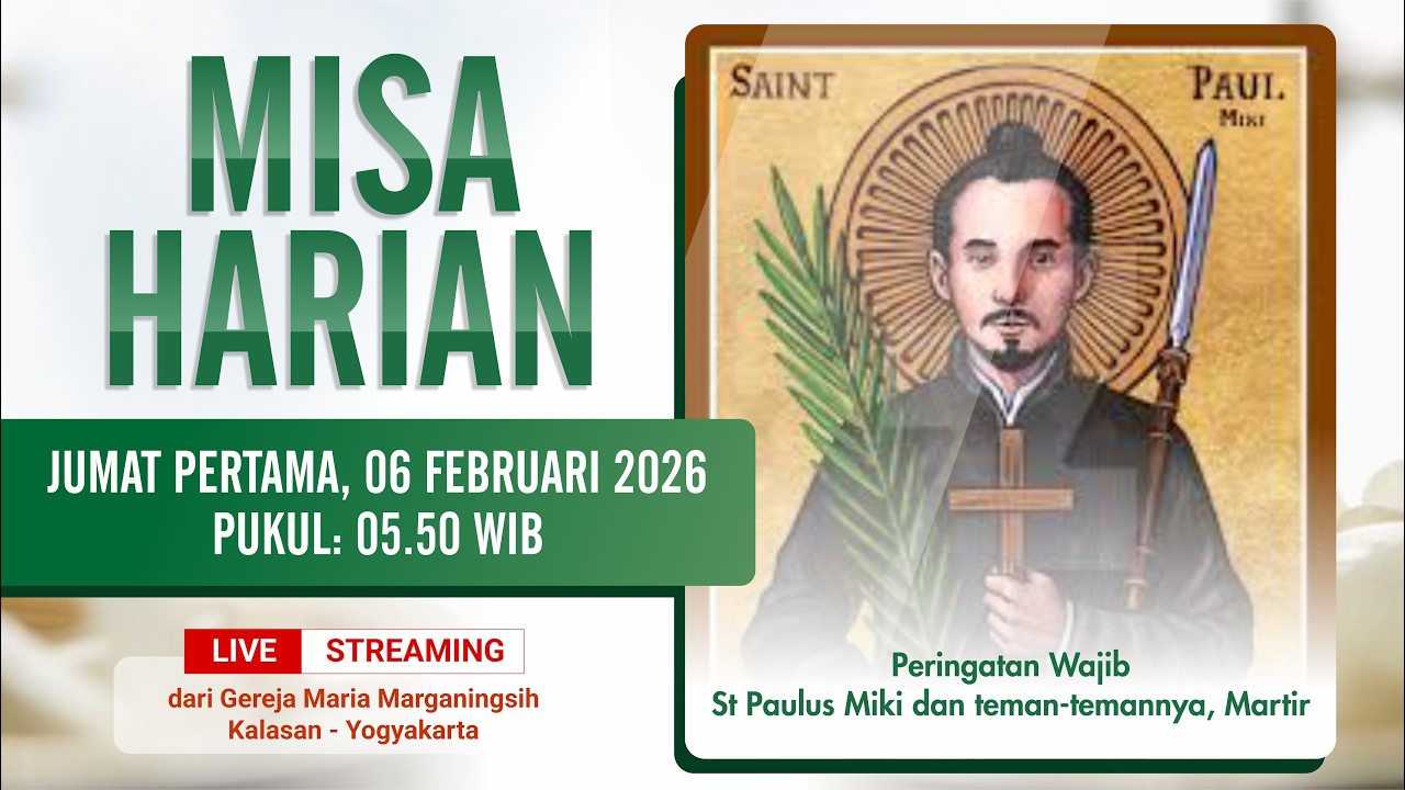 MISA HARIAN - JUMAT PERTAMA, 06 FEBRUARI 2026 | PUKUL 05.50 WIB