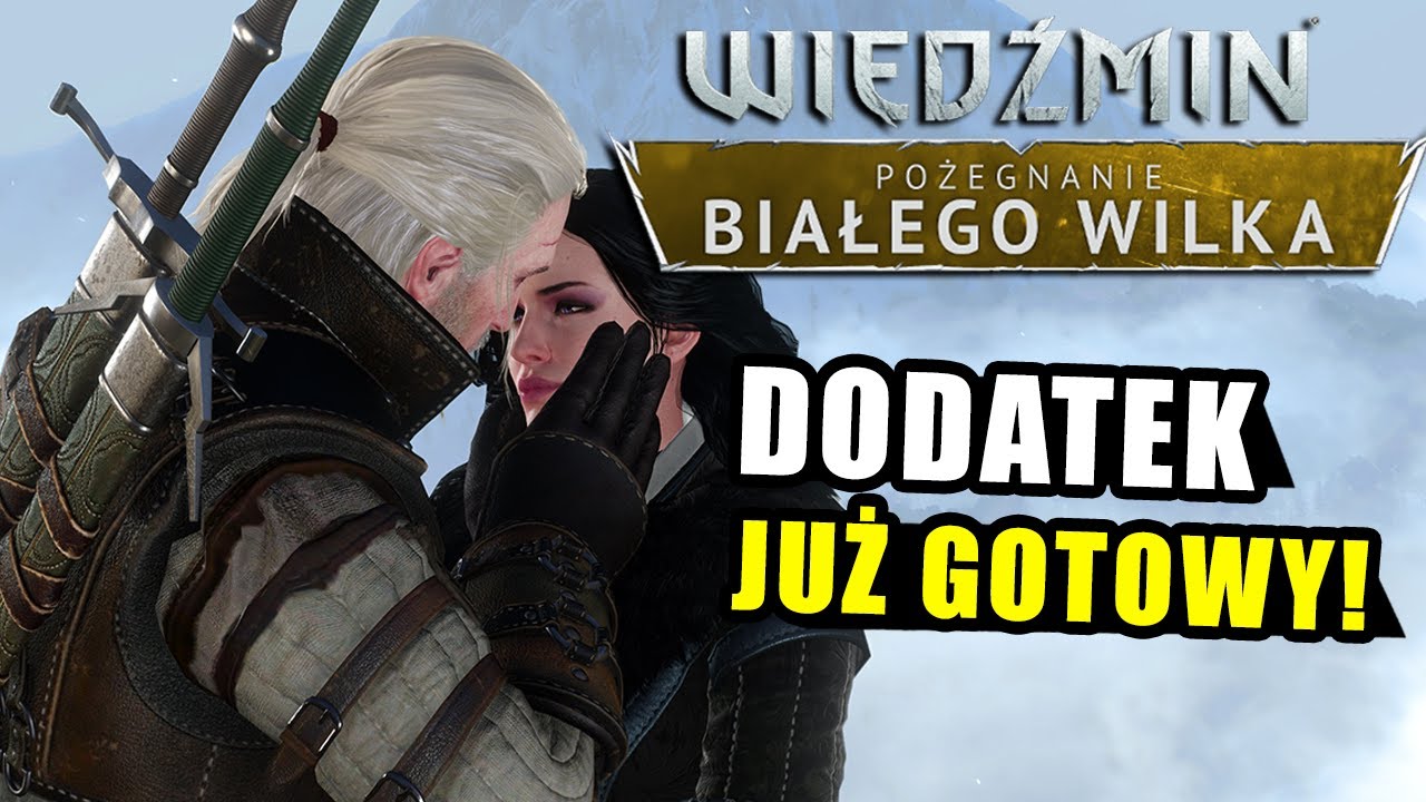 FANOWSKI DODATEK do WIEDŹMINA już gotowy! Pożegnanie Białego Wilka