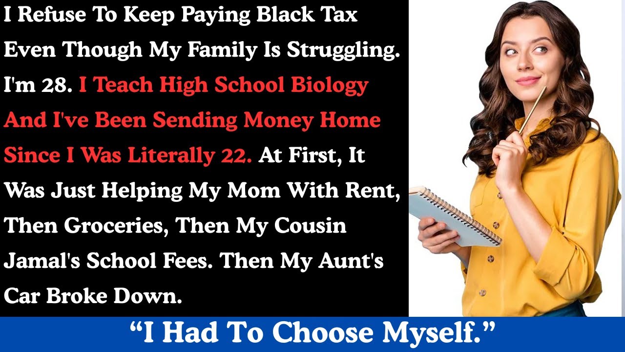 I refuse to keep paying black tax even though my family is struggling. I'm 28.