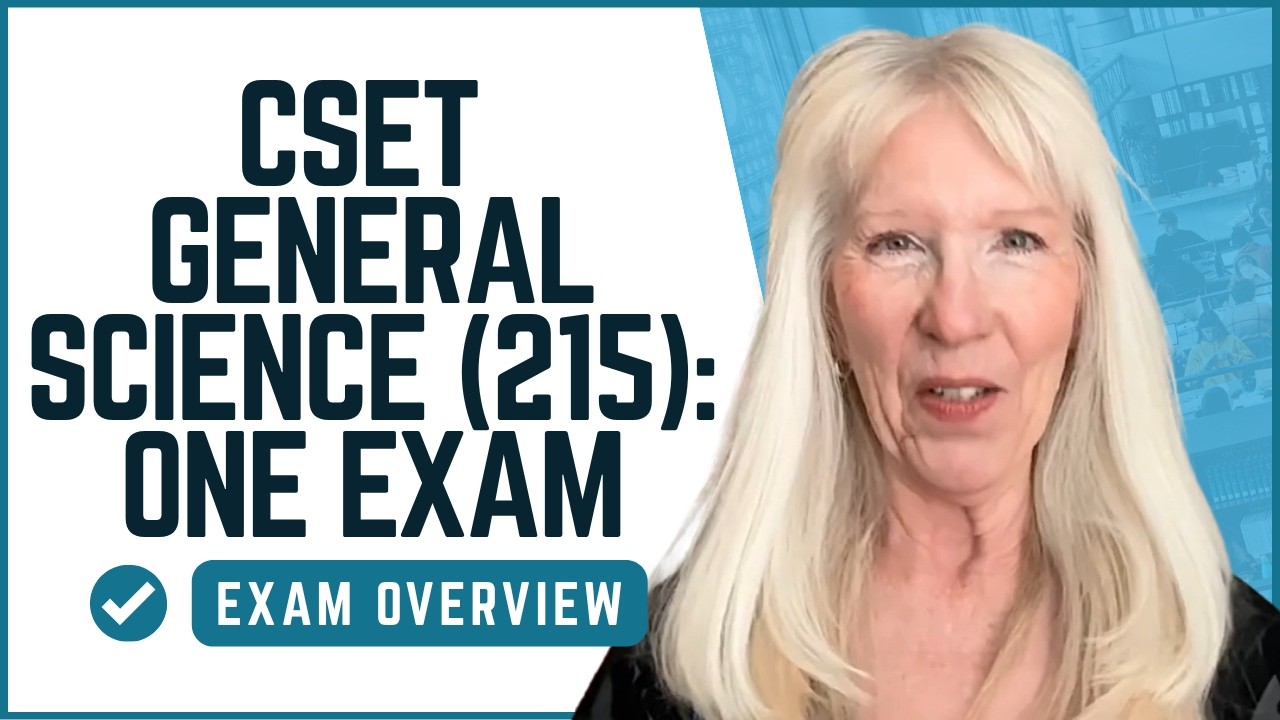 CSET General Science (215): One Exam, ALL the Sciences &mdash; Here's How