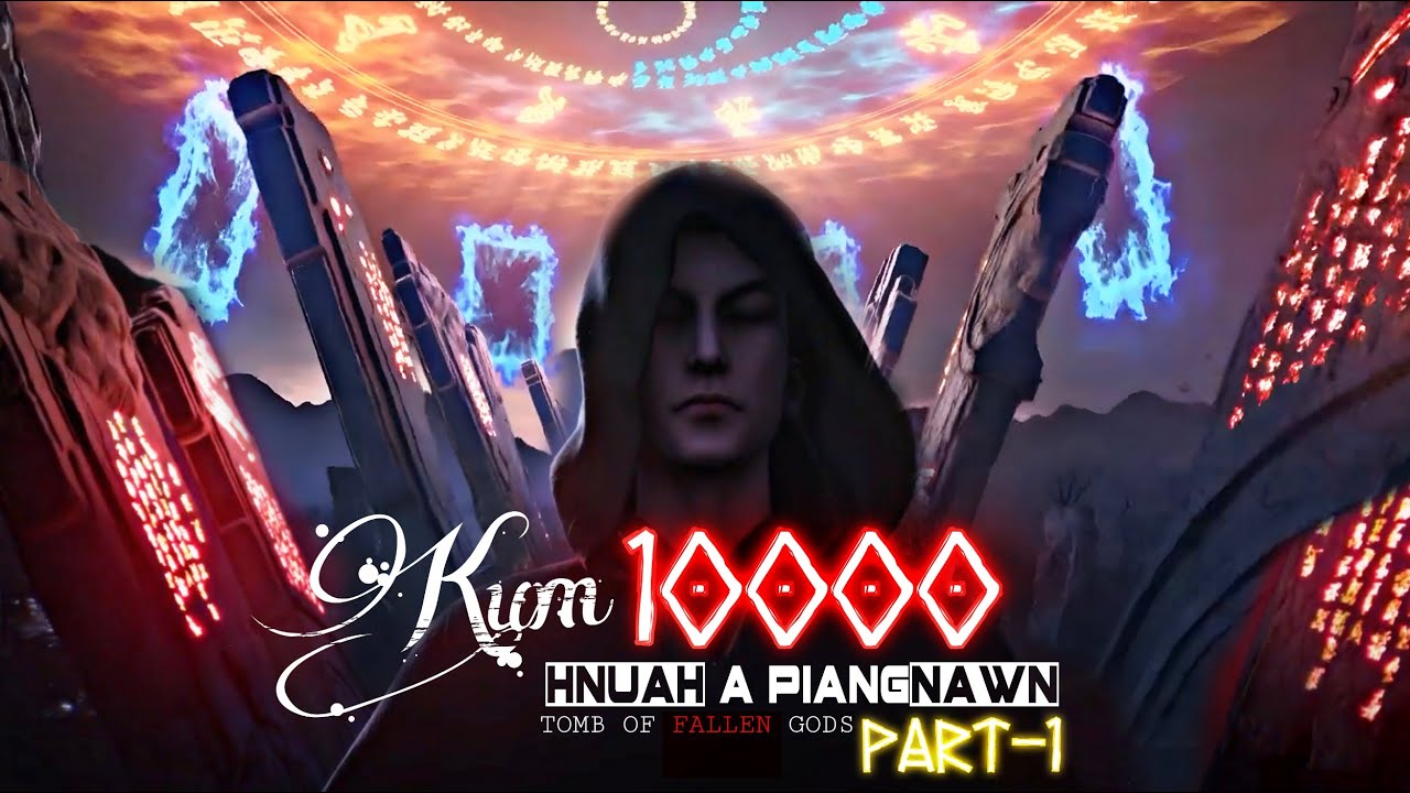 Kum 10000 hnuah a piang nawn  part-1 Mizo recap.