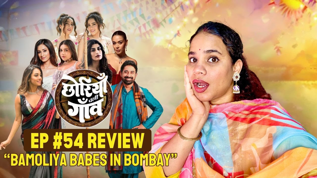 Chhoriyan Chali Gaon Ep 54: Chhoriyan chali Bombay | Gaon Ki Auntiyan doing acting