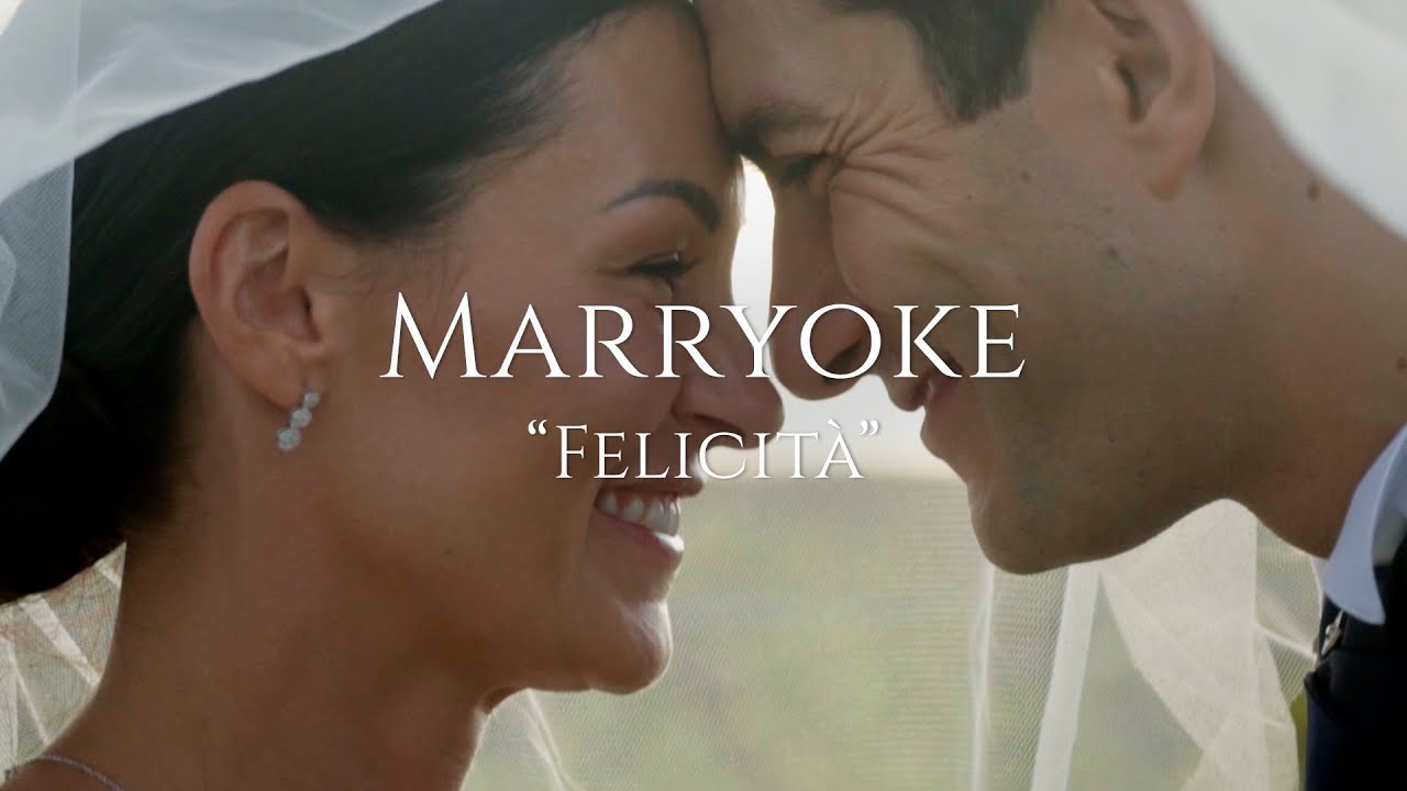 MARRYOKE FELICITÀ - EMOZIONANTE VIDEO DI MATRIMONIO CANTATO
