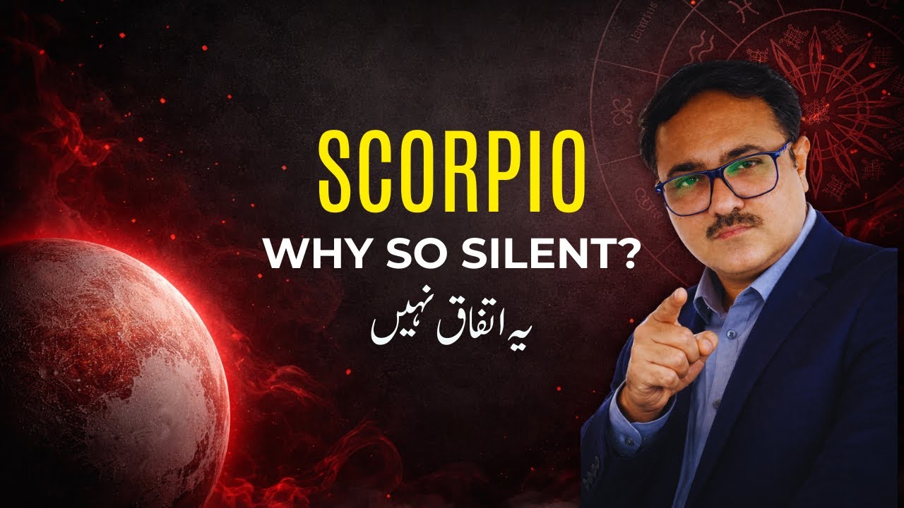 Scorpio — Tum Khamosh Is Liye Ho Kyunke Tum Badal Rahe Ho | AstroScience Urdu