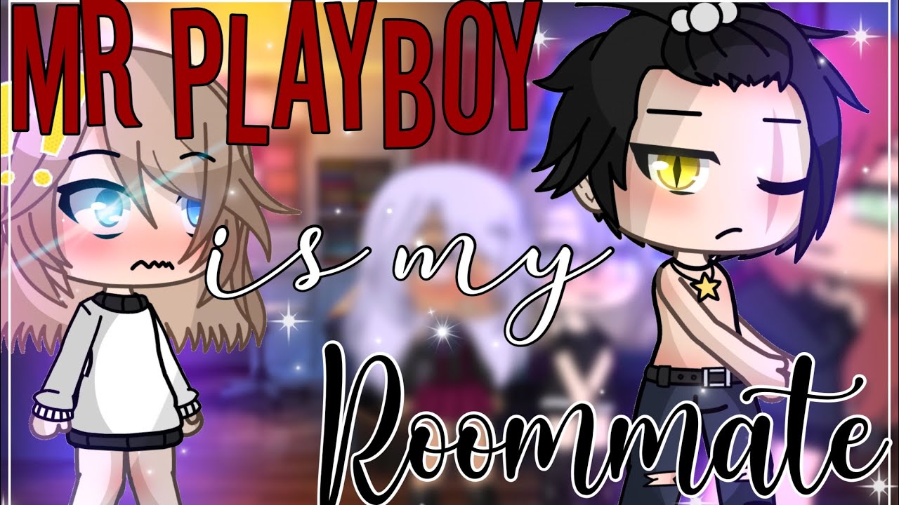 Mr playboy is my roommate || GLMM || GachaLife MiniMovie  ||