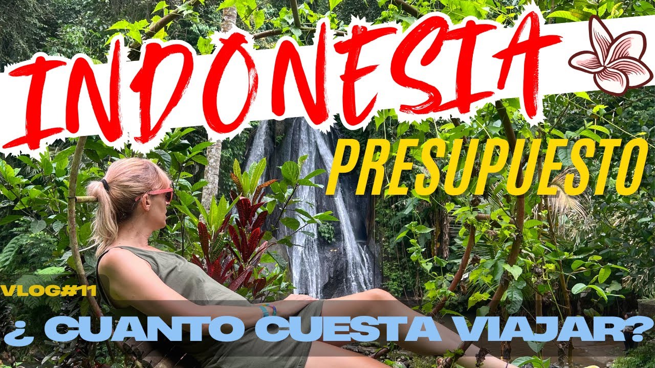 👉 Cuánto CUESTA viajar a BALI e Indonesia: PRESUPUESTO detallado 💰✈️ INDONESIA Vlog 11