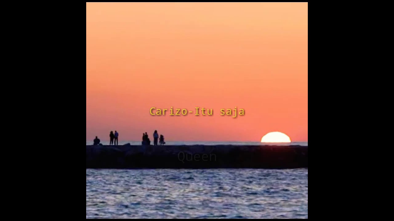 Carizo-itu saja | Lirik