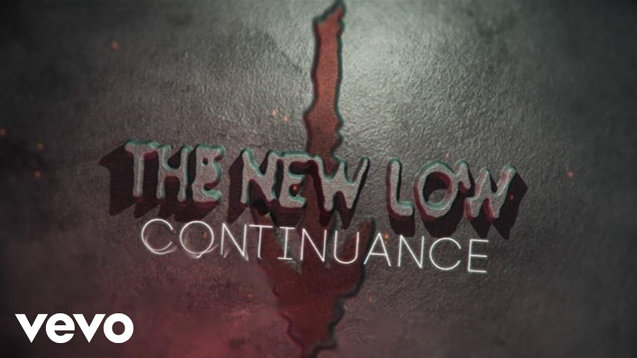 The New Low - Continuance (Lyric Video)
