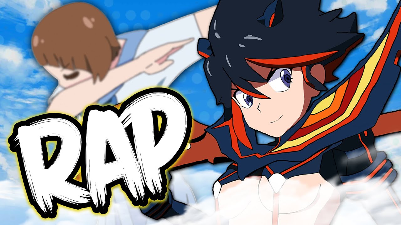 KILL LA KILL RAP | 