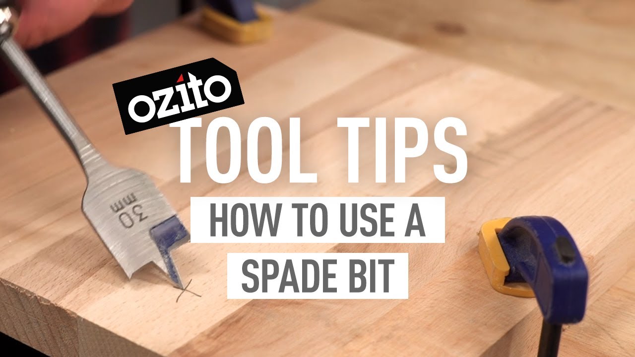 КАК ПОЛЬЗОВАТЬСЯ ЛОПАТОЧНЫМ СВЕРЛОМ - Ozito Tool Tips