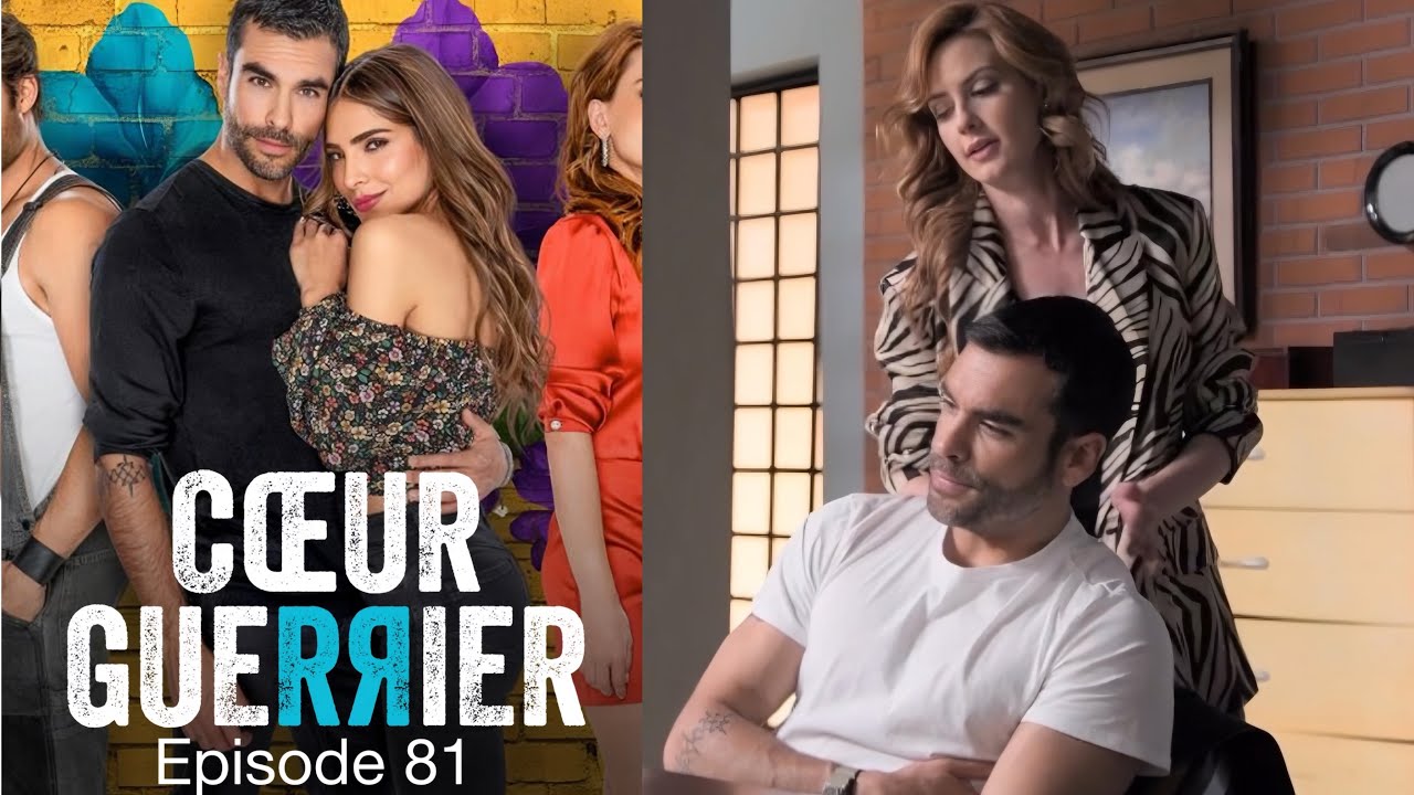 Coeur Guerrier Episode 81 En Français