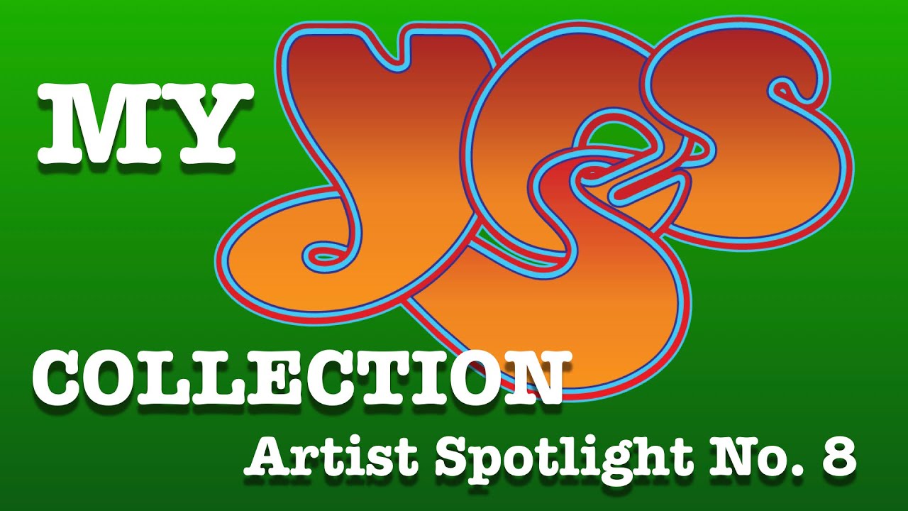 My YES collection - Artist Spotlight 8