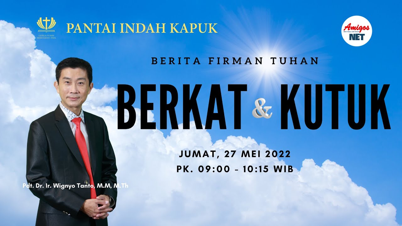Berkat dan Kutuk - Pdt. Dr. Ir. Wignyo Tanto, M.M, M.Th