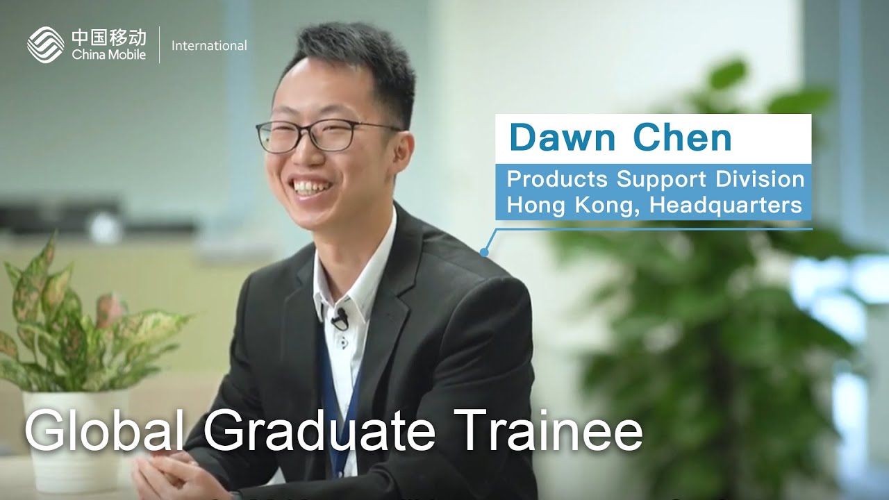 China Mobile International - My life as Technical Global Graduate Trainee