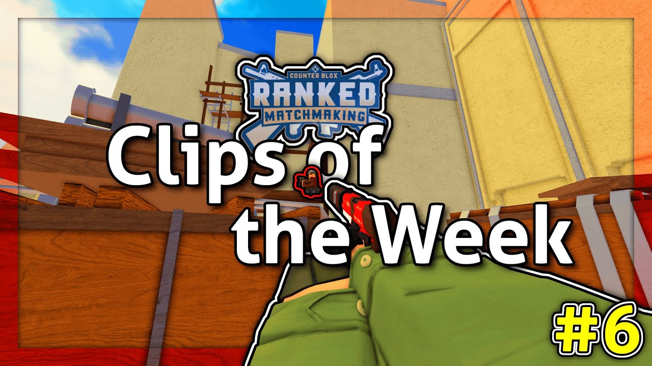 CB:RM Clips of the Week #6 // Counter Blox