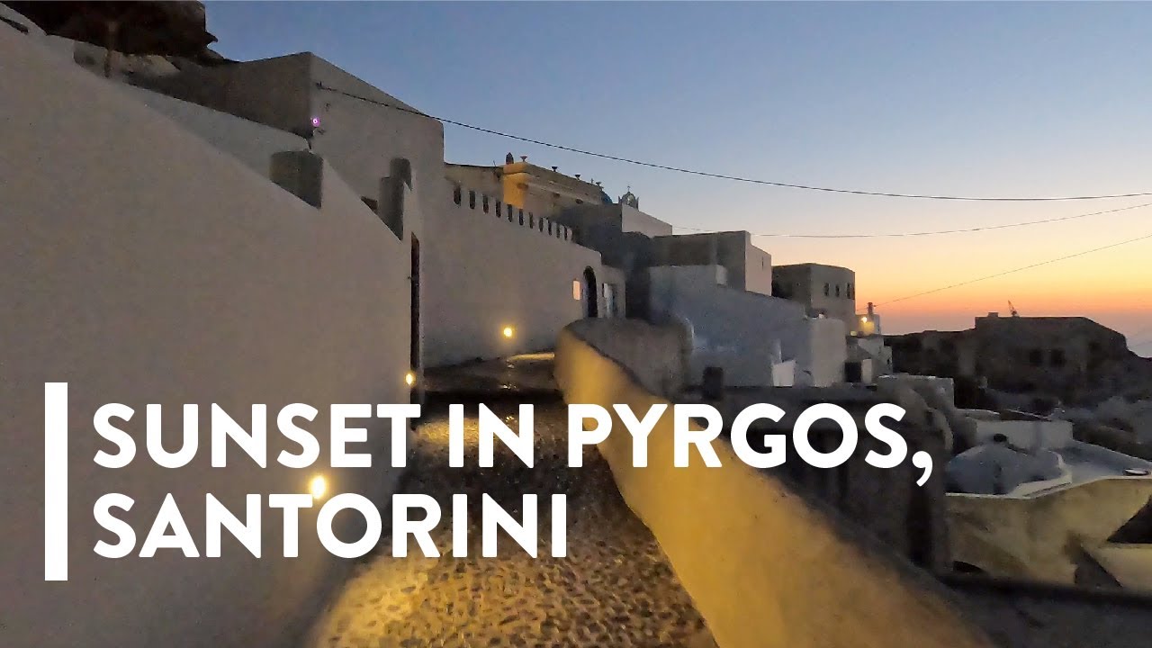 [4K] WALKING: SANTORINI, GREECE - Pyrgos at sunset