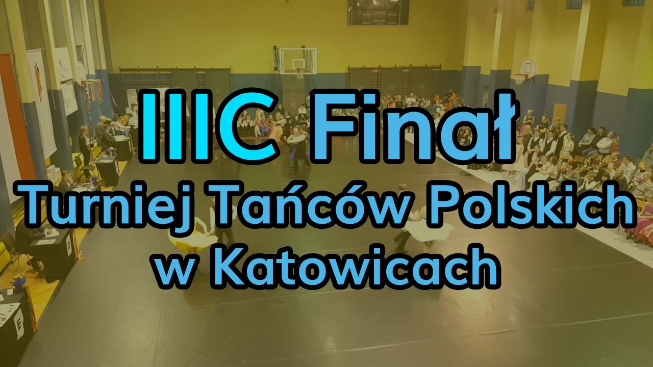 2019_11_23 - IIIC - Finał - Śląski diament - Turniej Tańców Polskich w Katowicach