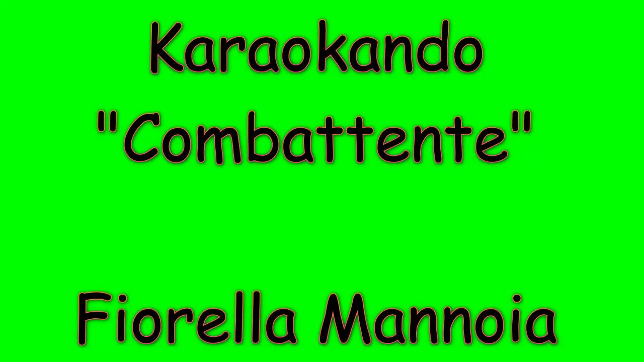 Karaoke Italiano - Combattente - Fiorella Mannoia ( Testo )
