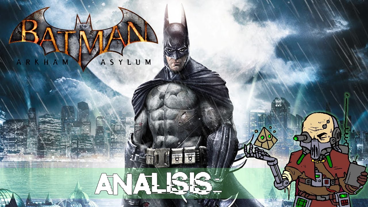 Análisis Batman: Arkham Asylum
