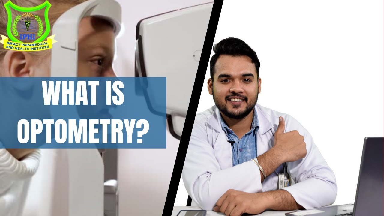 WHAT IS OPTOMETRY | IPHI | 2022