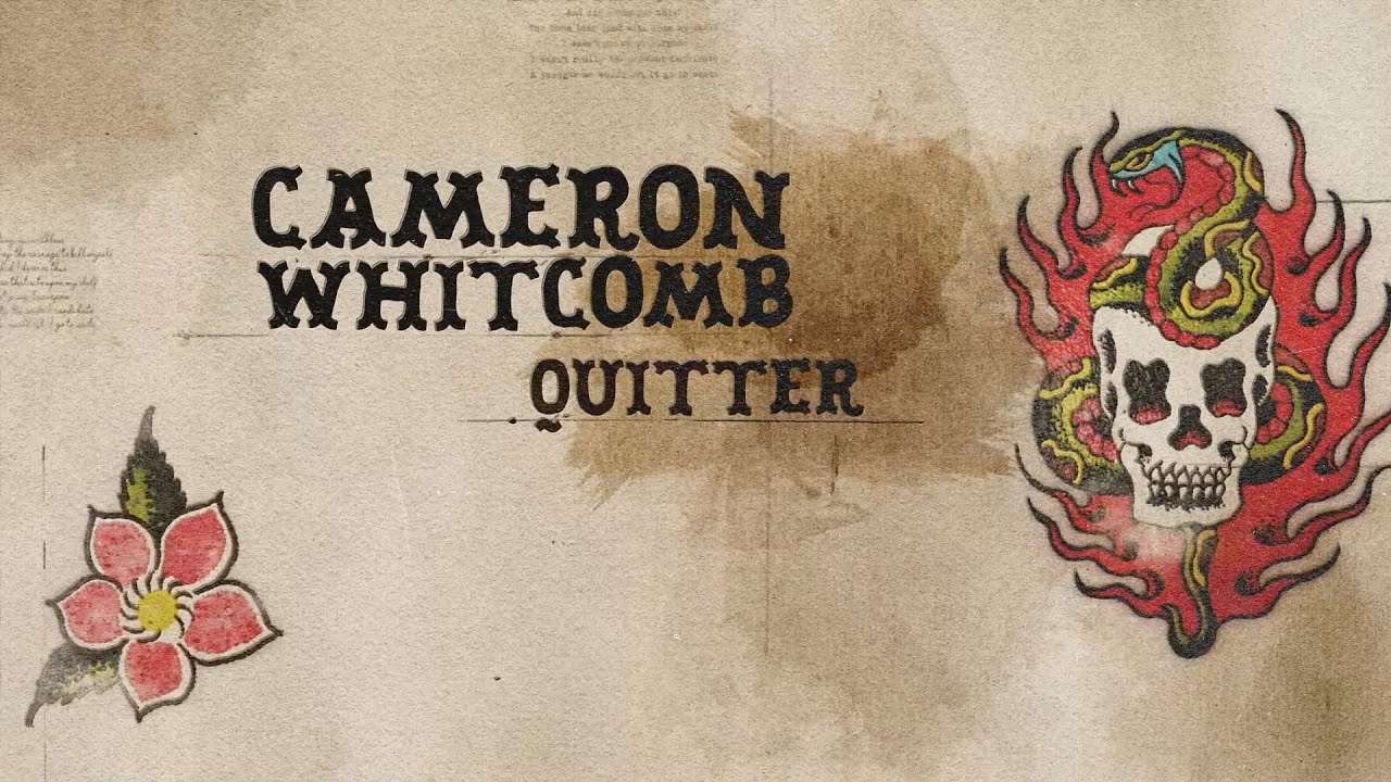 Cameron Whitcomb - Quitter (Official Lyric Video)