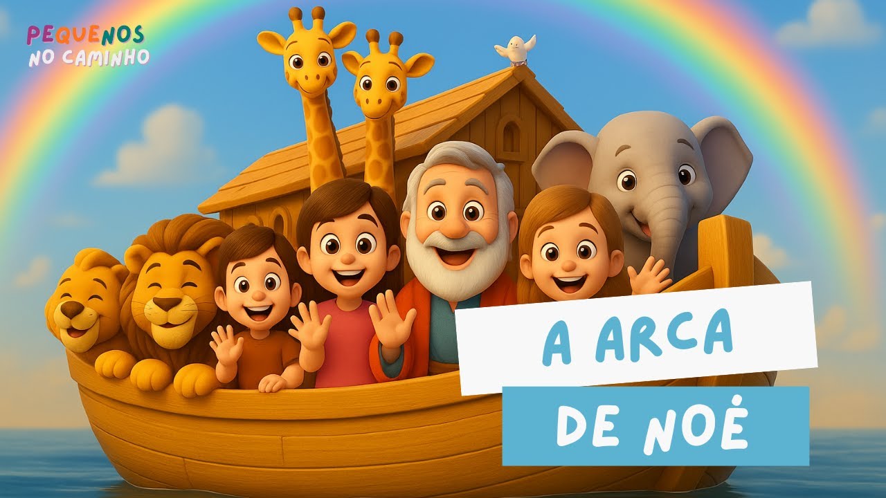 A Arca de Noé | Música Infantil Cristã | Pequenos no Caminho