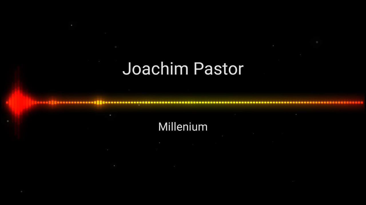 Joachim Pastor - Millennium