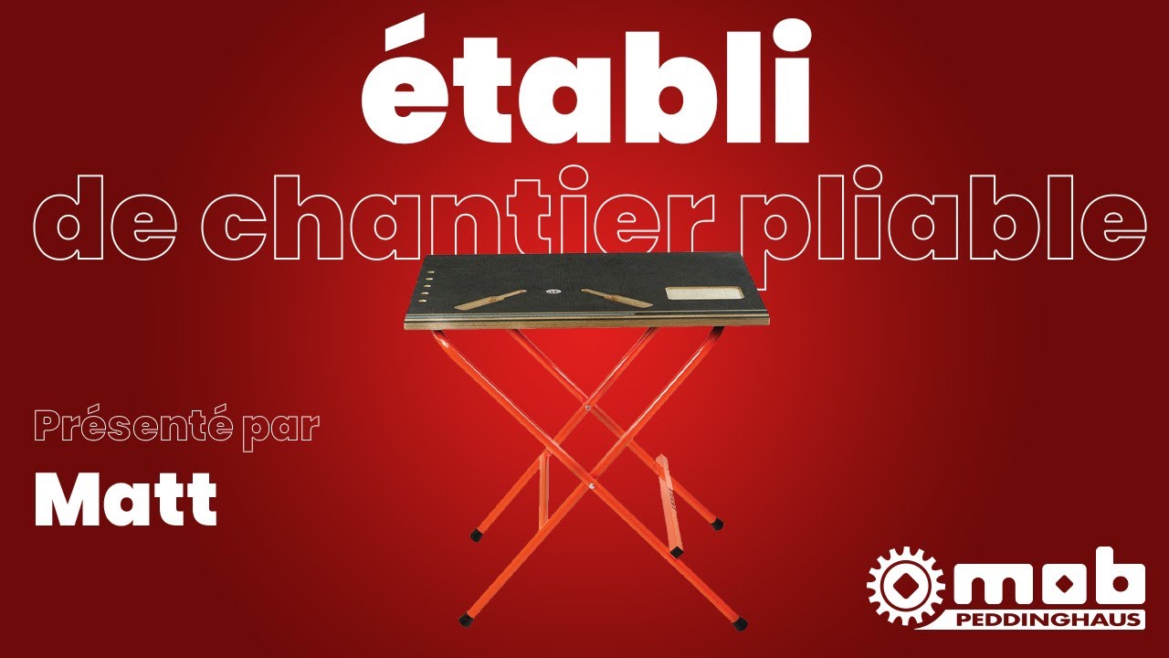 Etabli de chantier pliable MOB MONDELIN