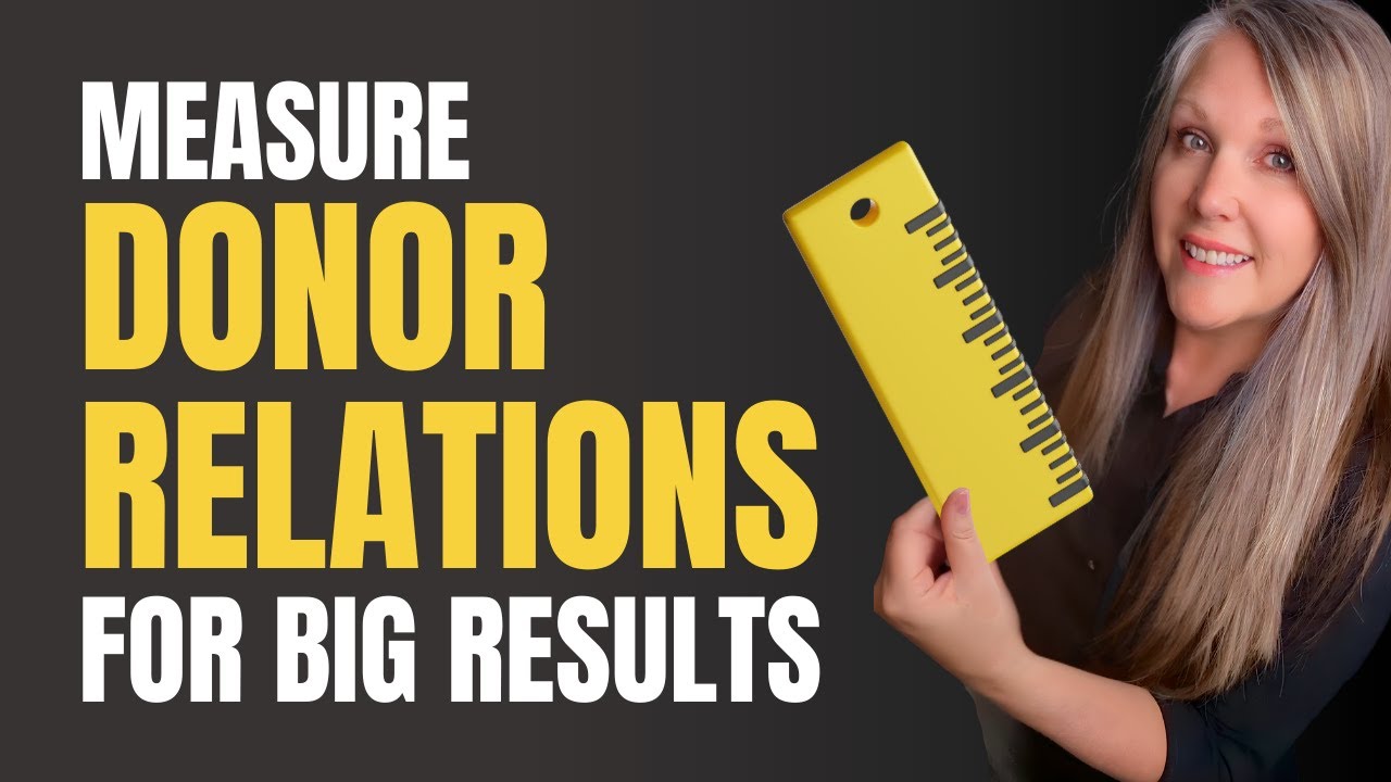Donor Relations Metrics That ACTUALLY Matter