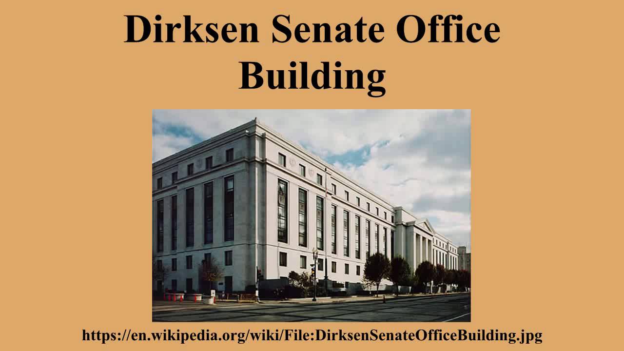 Dirksen Senate Office Building