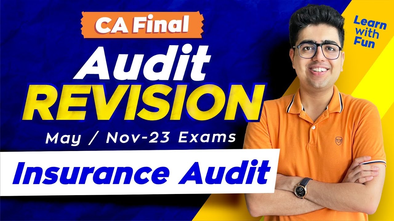 Insurance Audit Revision | CA Final Audit May/Nov-23 Exams | Learn with Fun
