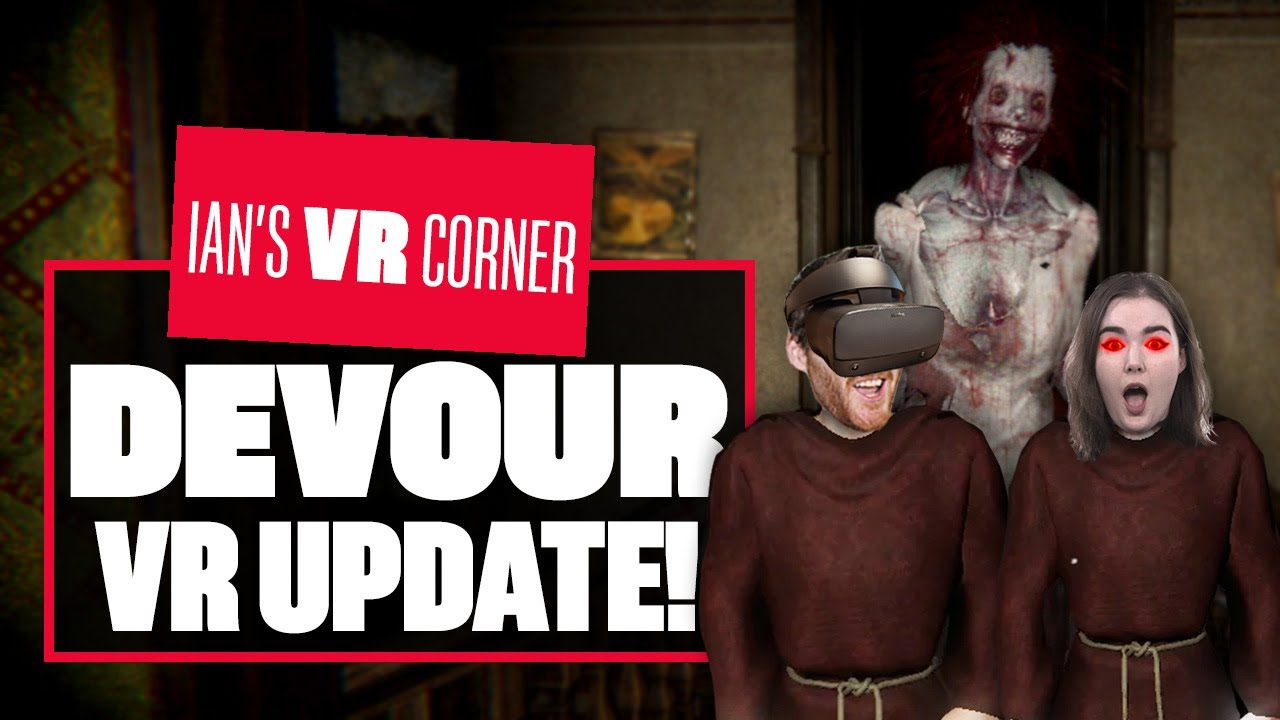 Is Devour's VR Update Scarier Than Phasmophobia 😱? - The YELPIEST Ian's VR Corner EVER!