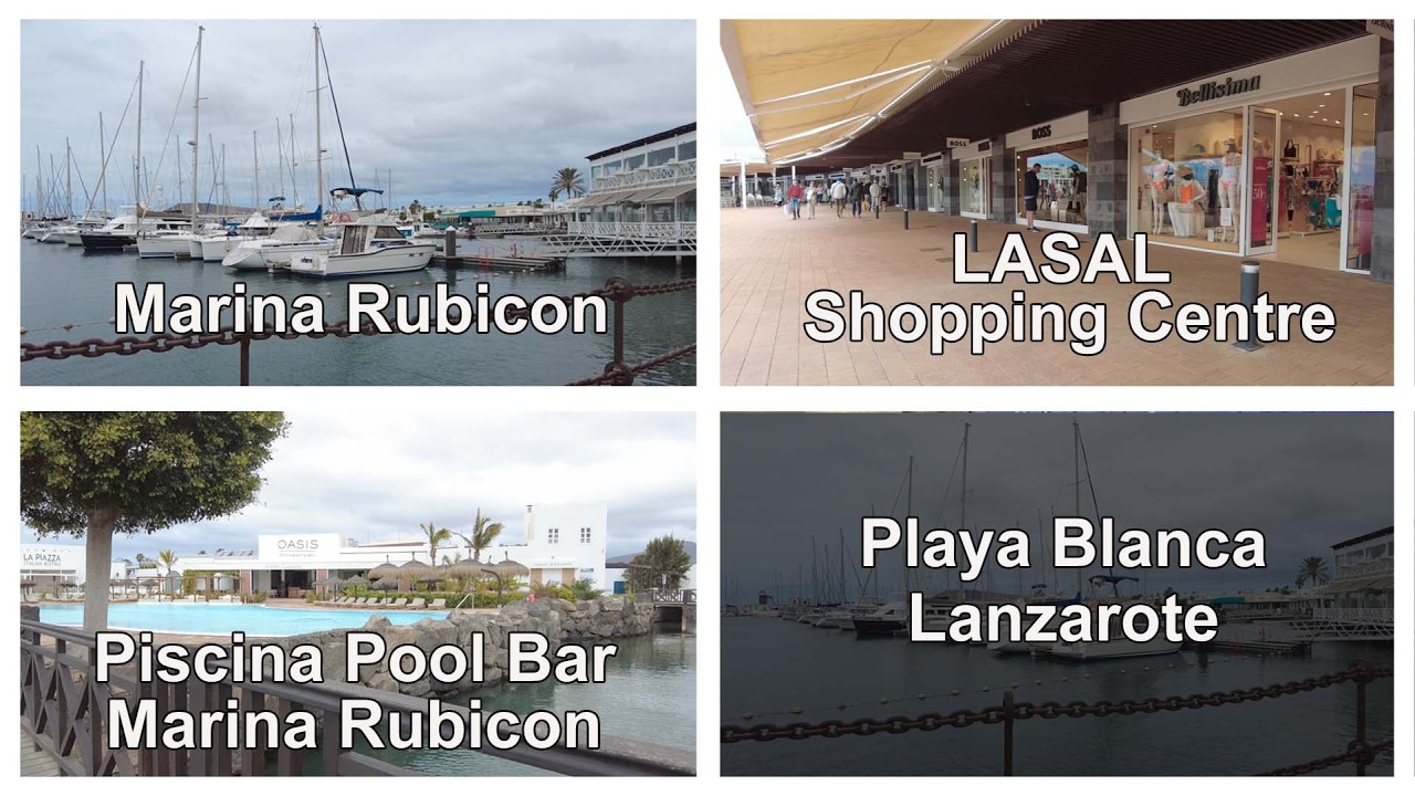 Walk Around Marina Rubicon and LASAL shopping centre Playa Blanca Lanzarote
