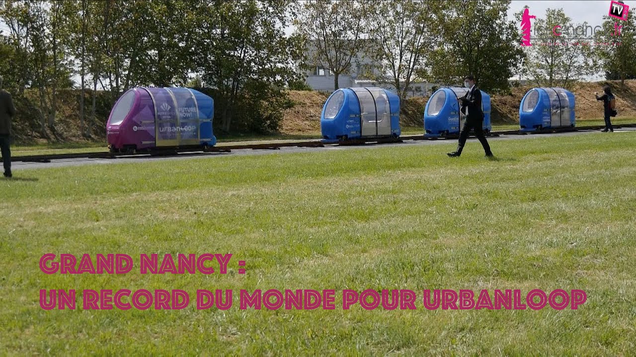 Grand Nancy : un record du monde pour Urbanloop