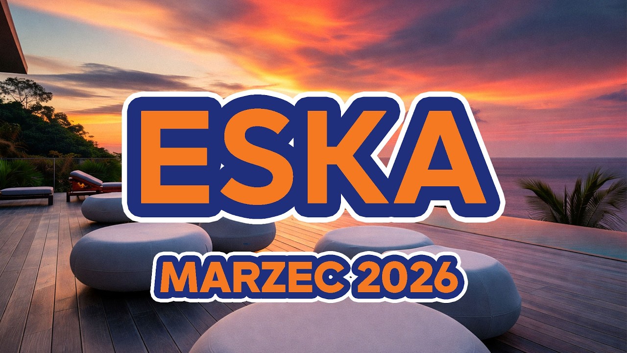 ESKA Hity na Czasie 🎧 Marzec 2026 &ndash; oficjalny mix Radia ESKA #9