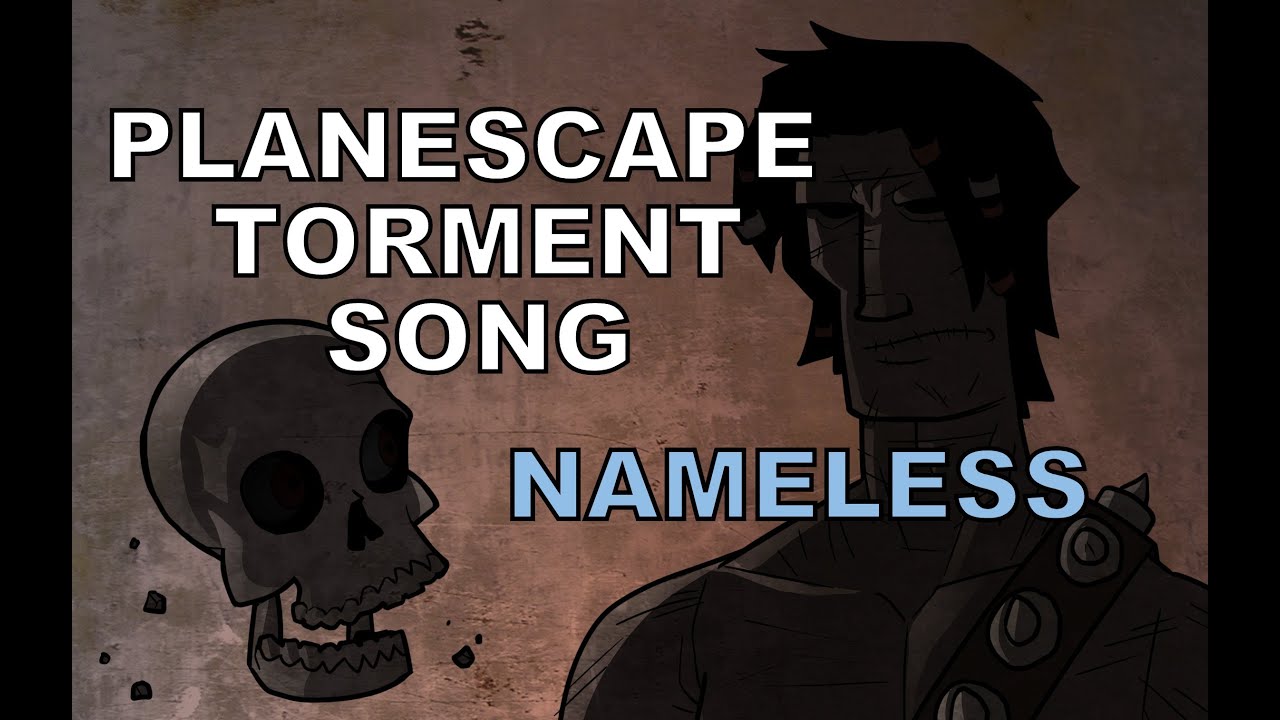 Planescape Torment Song - Nameless