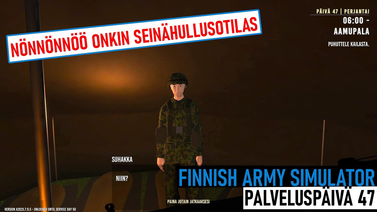 Nönnönnönöö onkin Seinähullusotilas | Finnish Army Simulator | Palveluspäivä 47