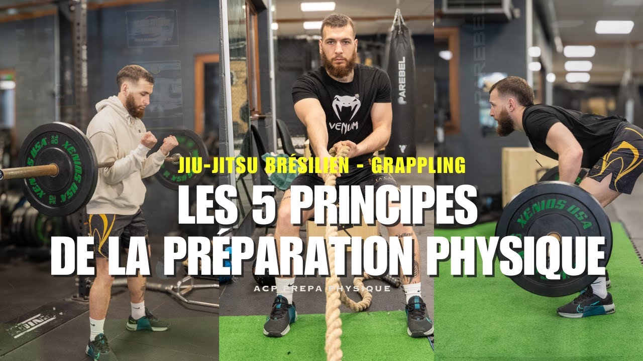 PREPARATION PHYSIQUE JJB - GRAPPLING : MES 5 PRINCIPES