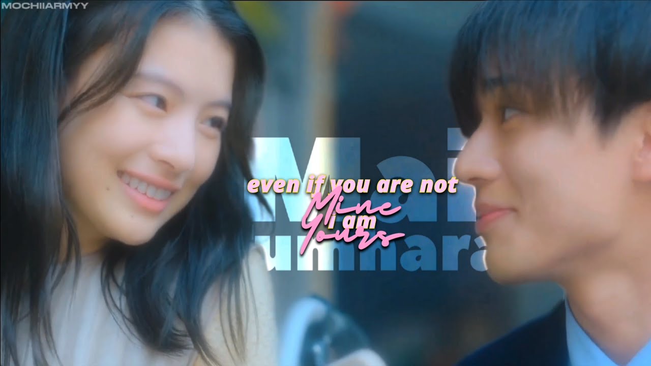 Even if you are not mine I am yours | Mai Tumhara | Akito & Haruna | Drawing Closer | FMV