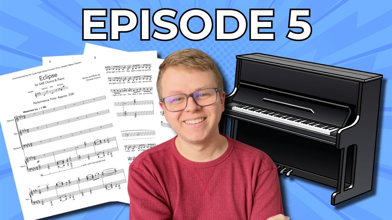 Writing a Choral Composition from Start to Finish - Accompaniment and More!