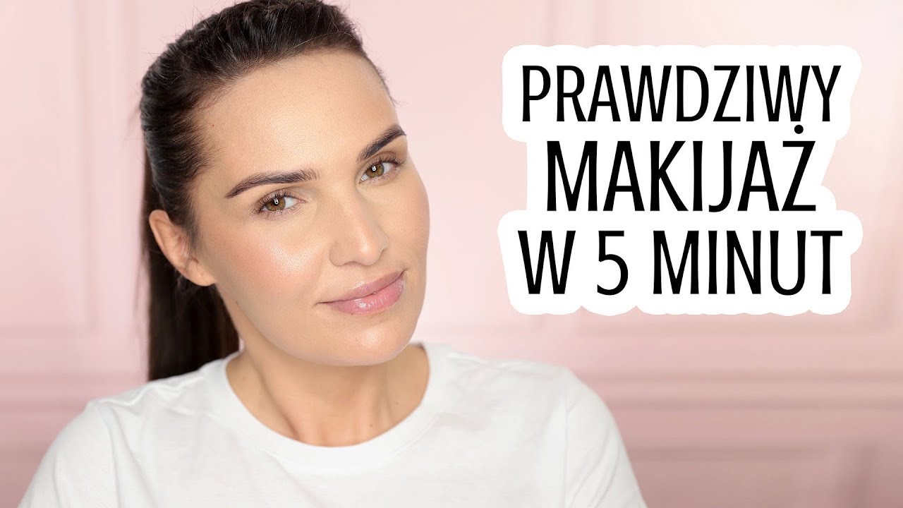 PODSTAWY MAKIJAŻU: Makijaż w 5 Minut | JAK DOBRAĆ GO DO URODY?